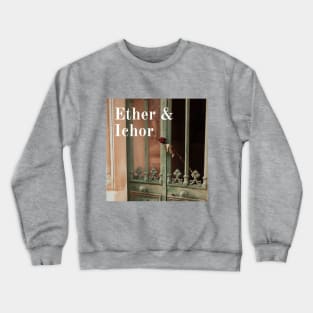 Ether & Ichor Crewneck Sweatshirt